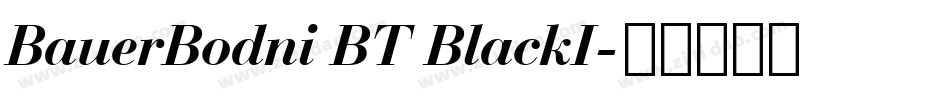 BauerBodni BT BlackI字体转换